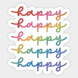 Happy happy happy Sticker